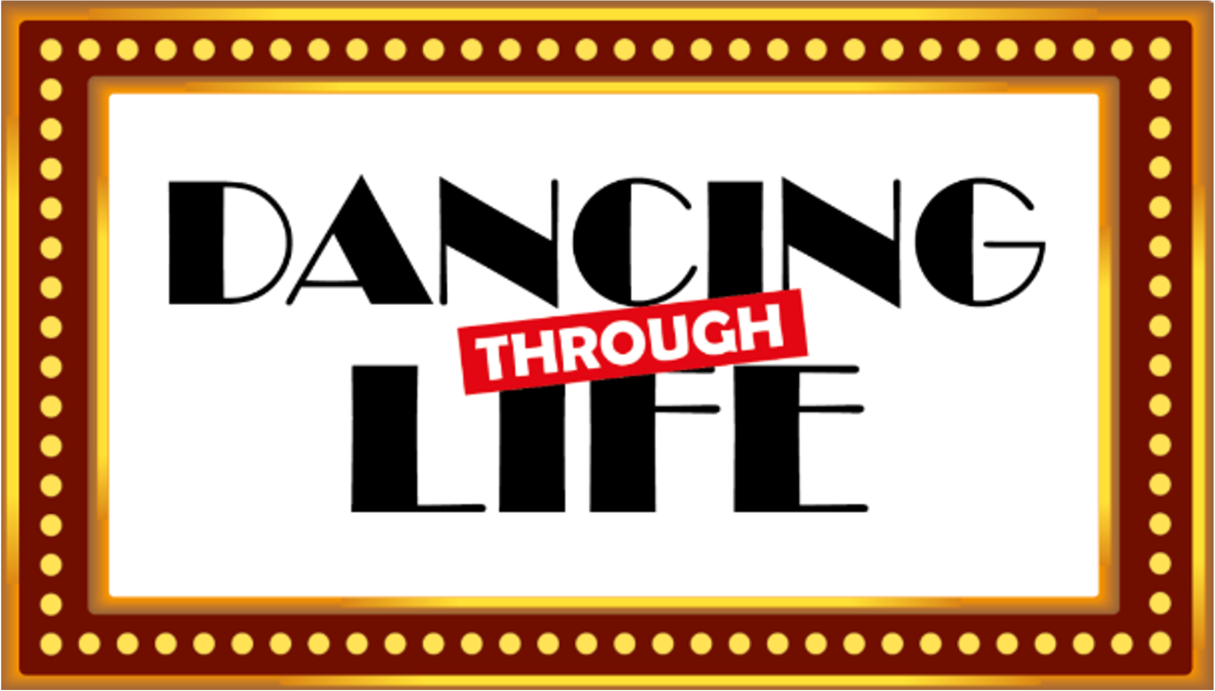 Dancing Through Life
